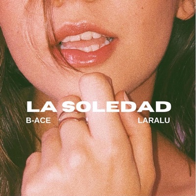 La Soledad (feat. LARALU) - Single