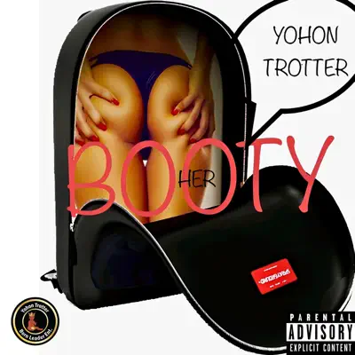 Listen to Her Booty - Single by Yohon Trotter