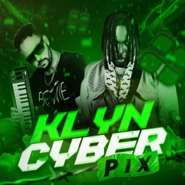 Pix Cyber & Klyn