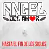 HASTA EL FIN DE LOS SIGLOS