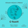 O Raahi - Single