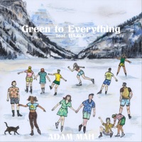 Green to Everything (feat. Hazel) - Single - Adam Mah