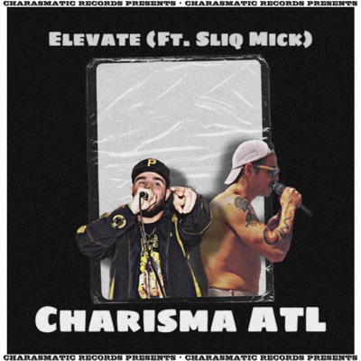 Elevate (feat. Sliq Mick) - Single