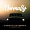 Normally (feat. LLBJ & Endwd DJ) - DJ Oscar P lyrics