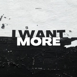 i want more (feat. 615_Ta3) Drell