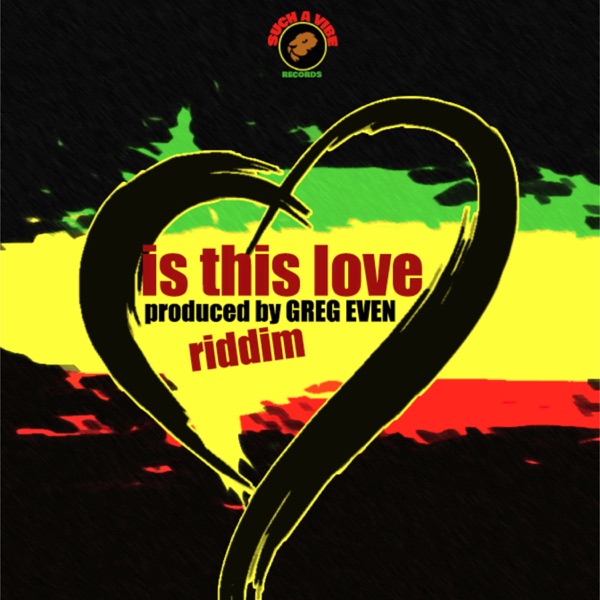 Is This Love Riddim - EP