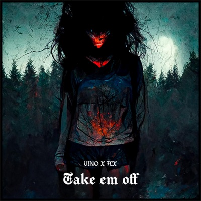 Take em off (feat. FLX) - Single