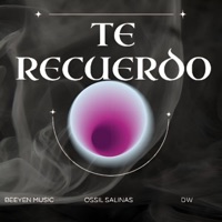 Te Recuerdo - Single - Ossil Salinas, Beeyen Music & DW