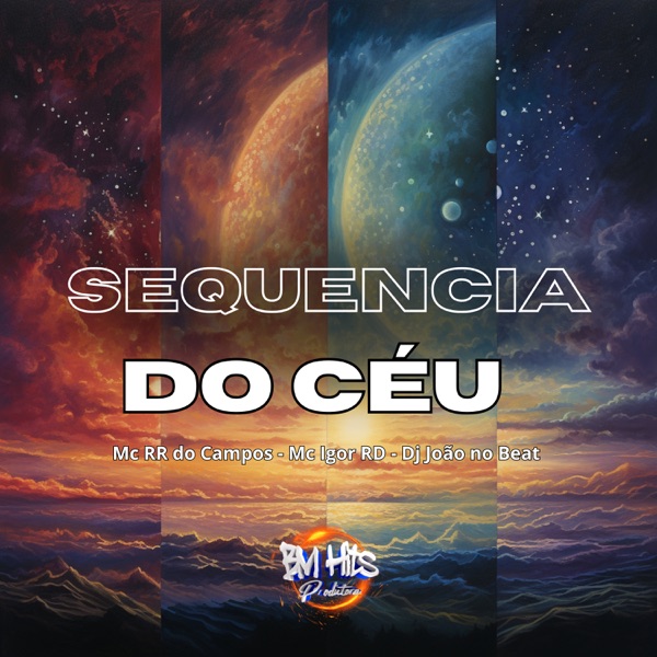 Sequência do Céu (feat. BM HITS PRODUTORA)