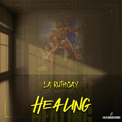 Healing (feat. L a RuthyJay) - Single