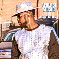 What It Means - Single - AFOLABI MUSIC