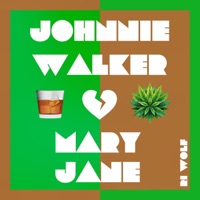 Johnnie Walker & Mary Jane - Single - Rī Wolf
