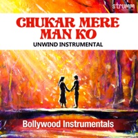 Chukar Mere Man Ko (The Unwind Instrumental) - Single - Shomu Seal & Jitendra Thakur