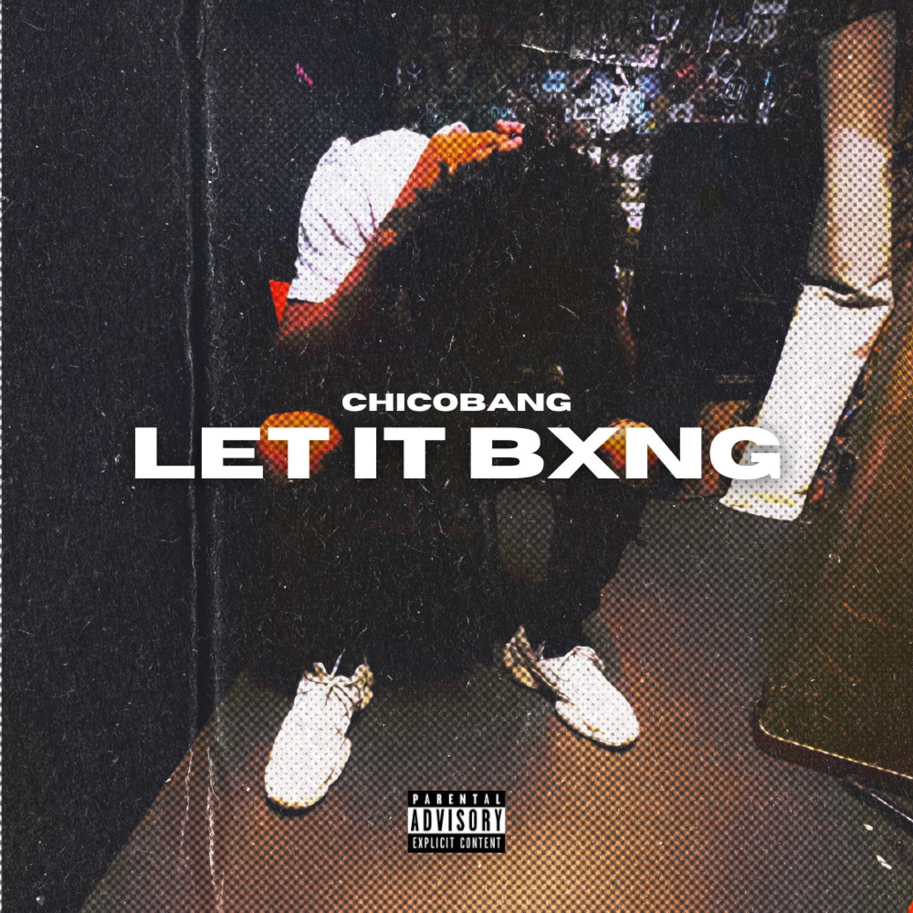 Let It Bxng by chicoBANG album cover