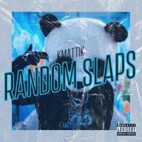 Random Slaps - EP - Kmattik