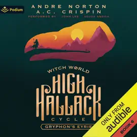 Gryphon's Eyrie: Witch World: High Hallack Cycle, Book 6 (Unabridged)