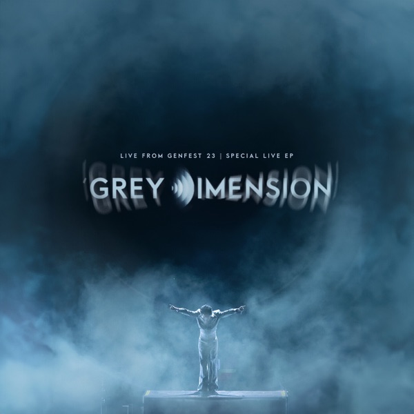 GREY Dimension - live from GENfest 23