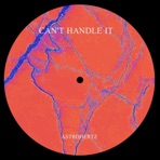 Can't Handle It - Single
