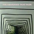 The Memories That Fade