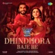 DHINDHORA BAJE RE cover art