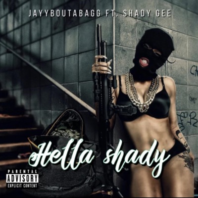 Hella Shady (feat. Shady Gee) - Single