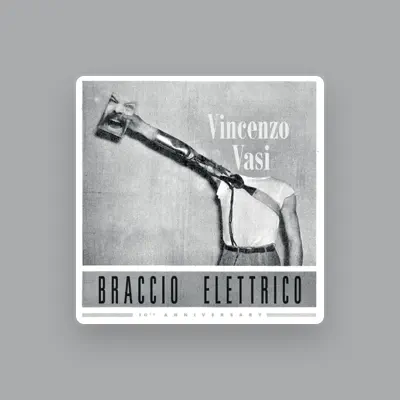 Listen to Vincenzo Vasi, watch music videos, read bio, see tour dates & more!