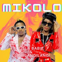 Mikolo (feat. Zex BilangiLangi) - Single - Tisla Babie