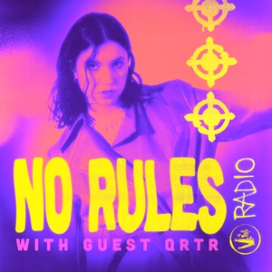 No Rules Radio presents QRTR (DJ Mix)