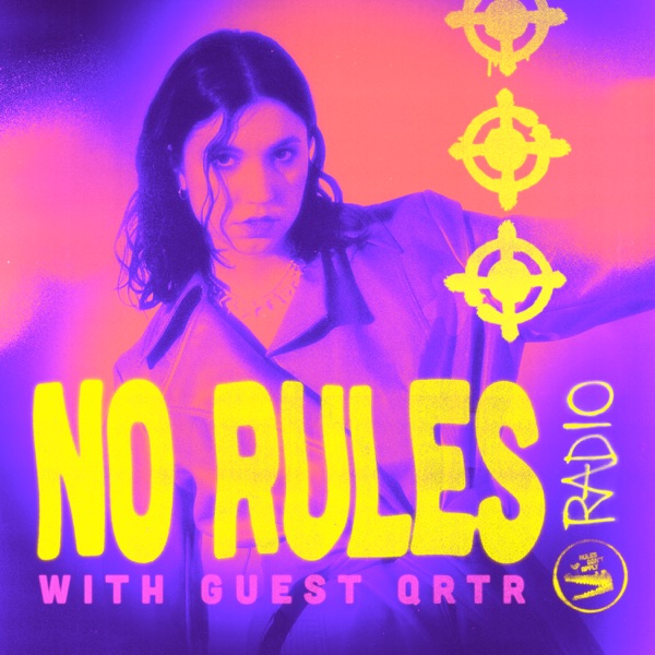 No Rules Radio presents QRTR (DJ Mix)