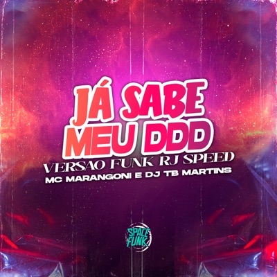 Já Sabe Meu Ddd (Versão Funk Rj Speed) - Single