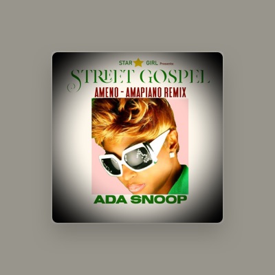 Listen to Ada Snoop, watch music videos, read bio, see tour dates & more!