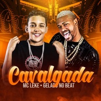 Cavalgada (feat. MR Bim) - Single - MC Leke & Gelado No Beat