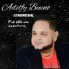 Adelfy Bueno - Fué sólo una aventura.