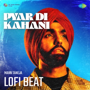 Pyar Di Kahani (Lofi Beat)