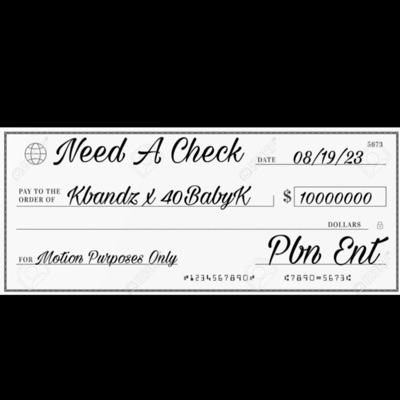 Need Ah Check (feat. 40BabyK) - Single