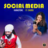 Social Media (feat. Sherie) - Kanastone
