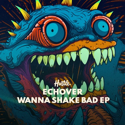 Wanna Shake Bad - Single
