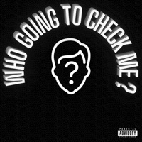 Who Going To Check Me? (feat. Pinky & Darealkiy) - Single - Sharkeey