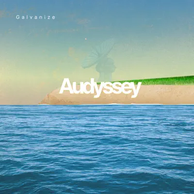 Listen to Audyssey by Galvanize