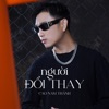 Người Đổi Thay - Single