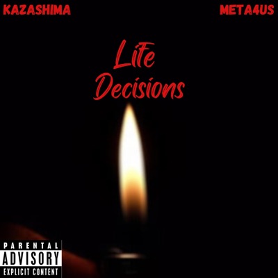 Life Decisions (feat. Meta4us) - Single