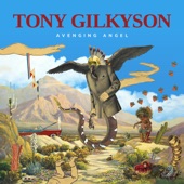 Tony Gilkyson - Tulare Hayride
