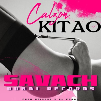 Calzon Kitao (feat. El Farah & Dubai Records) - Single