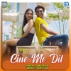 Cine Me Dil (Original) - Single