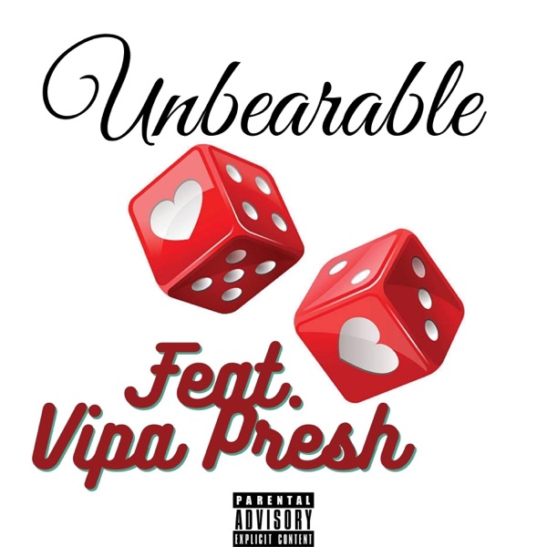 Unbearable (feat. Vipa Presh)