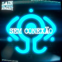 Sem Conexão (feat. Giu Matsu) - Single - remary & Shooter_sz