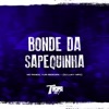 Bonde da Sapequinha - Single