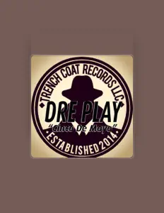 Ακούστε περιεχόμενο από Dre Play, παρακολουθήστε μουσικά βίντεο, διαβάστε το βιογραφικό, δείτε ημερομηνίες περιοδείας, και πολλά ακόμη!