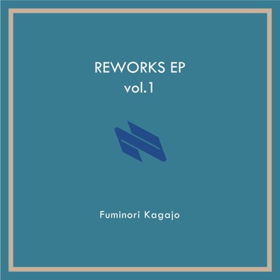 Reworks Ep Vol.1