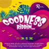 Goodness Riddim